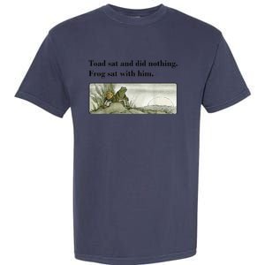 Toad Sat And Did Nothing Frog Sat With Him Apparel Garment-Dyed Heavyweight T-Shirt