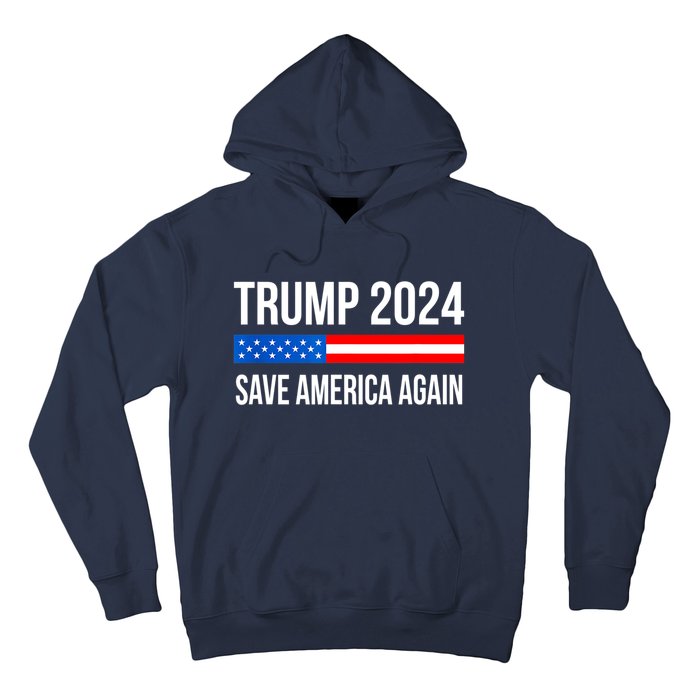 Trump Save America 2024 Hoodie