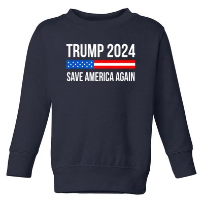 Trump Save America 2024 Toddler Sweatshirt