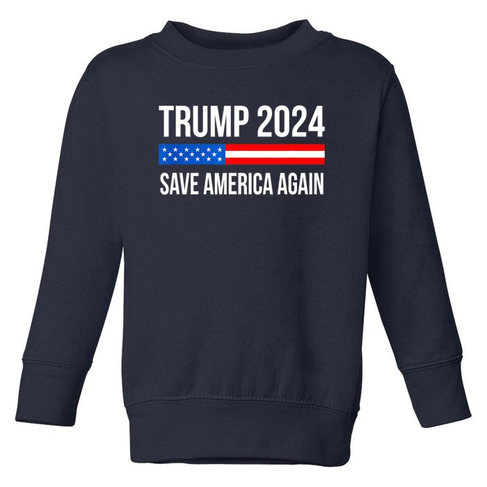 Trump Save America 2024 Toddler Sweatshirt