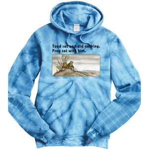 Toad Sat And Did Nothing Frog Toad Book Lover Gift Tie Dye Hoodie