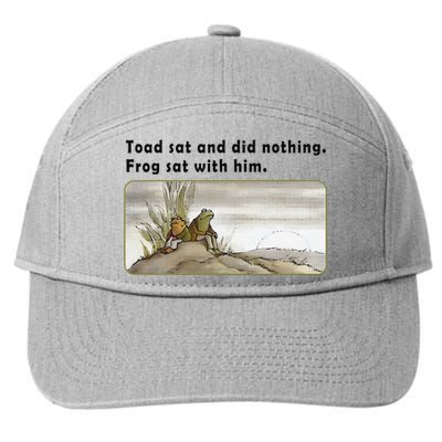 Toad Sat And Did Nothing Frog Toad Book Lover Gift 7-Panel Snapback Hat