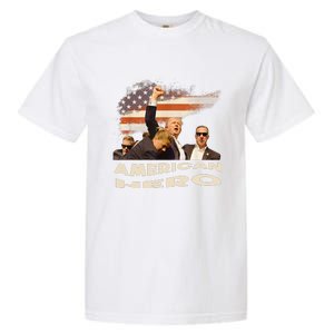 Trump Shot Assassination Attempt American Hero Fist Raised Garment-Dyed Heavyweight T-Shirt