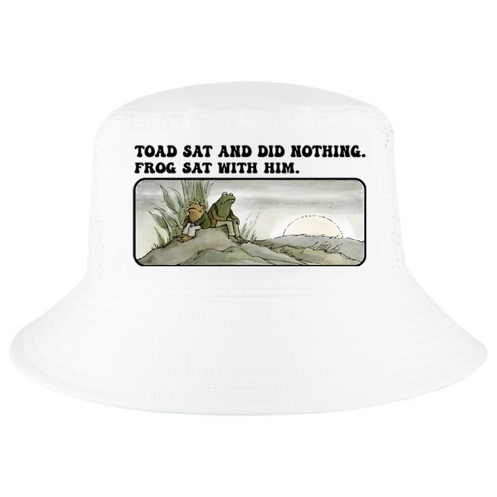 Toad Sat And Did Nothing Frog Sat With Him Cool Comfort Performance Bucket Hat