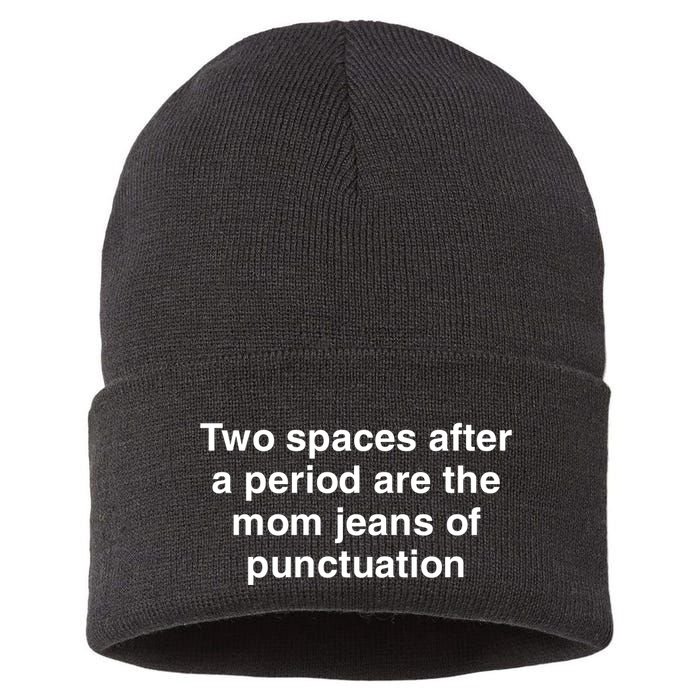 Two Spaces After A Period Are The Mom Jeans Of Punctuation Sustainable Knit Beanie