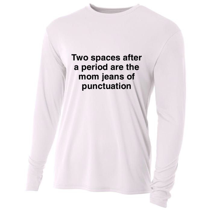 Two Spaces After A Period Are The Mom Jeans Of Punctuation Cooling Performance Long Sleeve Crew