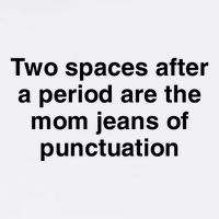 Two Spaces After A Period Are The Mom Jeans Of Punctuation Short Acrylic Beanie