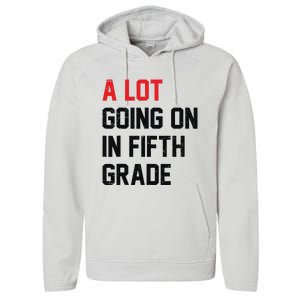 Teacher Student A Lot Going On In Fifth Grade Back To School Performance Fleece Hoodie