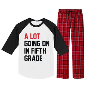 Teacher Student A Lot Going On In Fifth Grade Back To School Raglan Sleeve Pajama Set