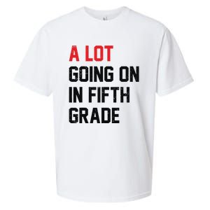 Teacher Student A Lot Going On In Fifth Grade Back To School Sueded Cloud Jersey T-Shirt