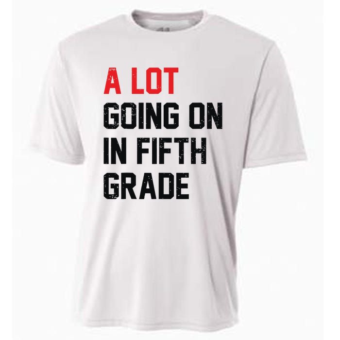 Teacher Student A Lot Going On In Fifth Grade Back To School Cooling Performance Crew T-Shirt