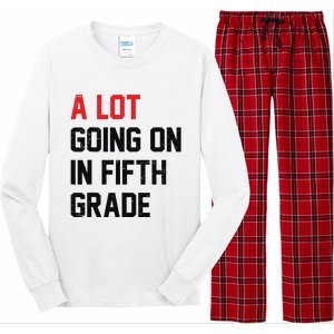 Teacher Student A Lot Going On In Fifth Grade Back To School Long Sleeve Pajama Set