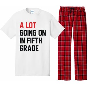 Teacher Student A Lot Going On In Fifth Grade Back To School Pajama Set