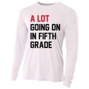 Teacher Student A Lot Going On In Fifth Grade Back To School Cooling Performance Long Sleeve Crew