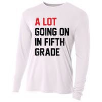 Teacher Student A Lot Going On In Fifth Grade Back To School Cooling Performance Long Sleeve Crew