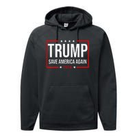 Trump Save America Again 2024 Performance Fleece Hoodie