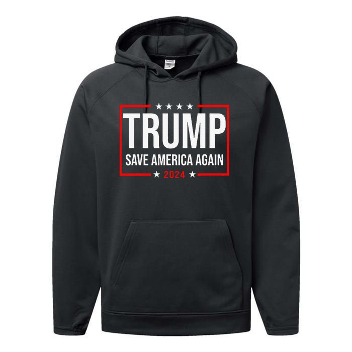 Trump Save America Again 2024 Performance Fleece Hoodie