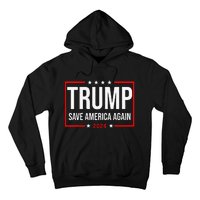 Trump Save America Again 2024 Hoodie