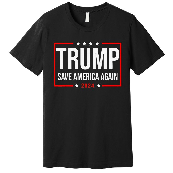 Trump Save America Again 2024 Premium T-Shirt