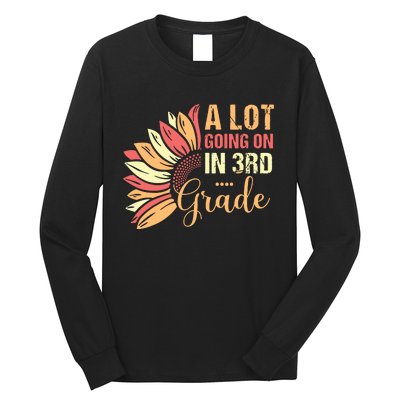 Teacher Student A Lot Going On In Third Grade Back To School Long Sleeve Shirt