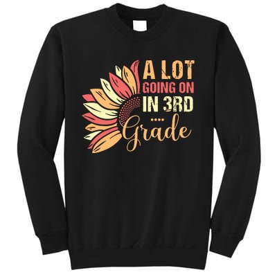 Teacher Student A Lot Going On In Third Grade Back To School Sweatshirt