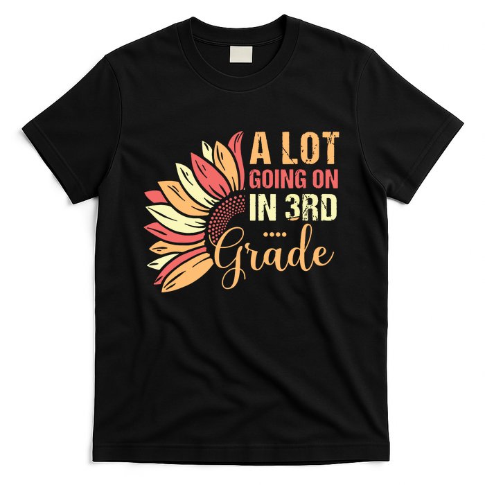 Teacher Student A Lot Going On In Third Grade Back To School T-Shirt