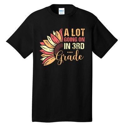 Teacher Student A Lot Going On In Third Grade Back To School Tall T-Shirt