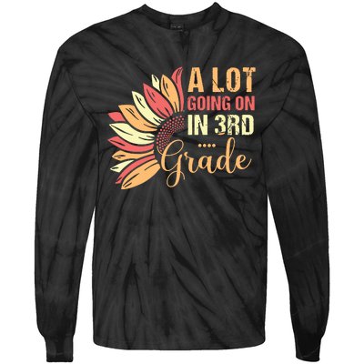 Teacher Student A Lot Going On In Third Grade Back To School Tie-Dye Long Sleeve Shirt