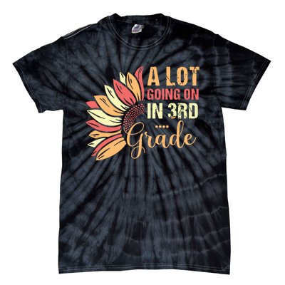 Teacher Student A Lot Going On In Third Grade Back To School Tie-Dye T-Shirt