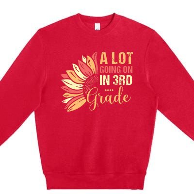 Teacher Student A Lot Going On In Third Grade Back To School Premium Crewneck Sweatshirt