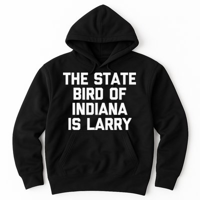 The State Bird Of Indiana Is Larry Funny Basketball Hoodie