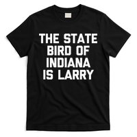 The State Bird Of Indiana Is Larry Funny Basketball T-Shirt