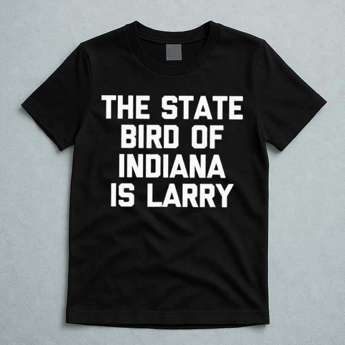 The State Bird Of Indiana Is Larry Funny Basketball T-Shirt