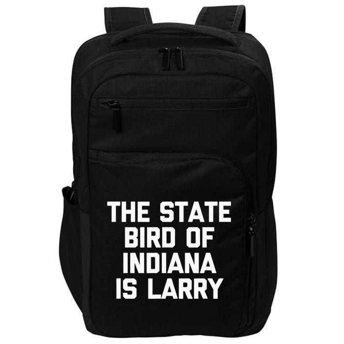 The State Bird Of Indiana Is Larry Funny Basketball Impact Tech Backpack