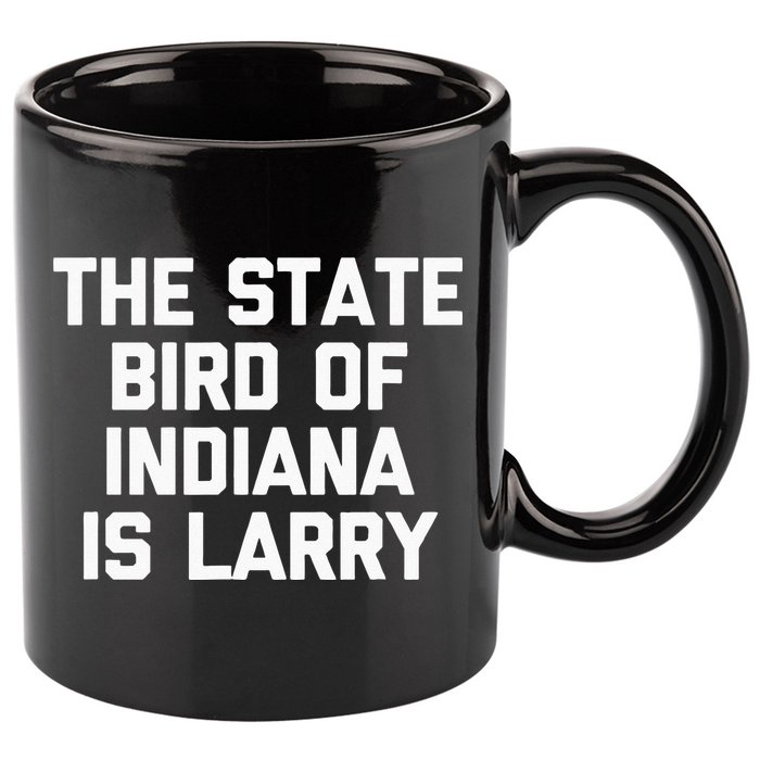 The State Bird Of Indiana Is Larry Funny Basketball 11oz C Handle Ceramic Mug