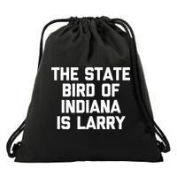 The State Bird Of Indiana Is Larry Funny Basketball Drawstring Bag