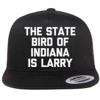 The State Bird Of Indiana Is Larry Funny Basketball Flat Bill Trucker Hat