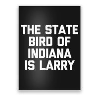 The State Bird Of Indiana Is Larry Funny Basketball Poster