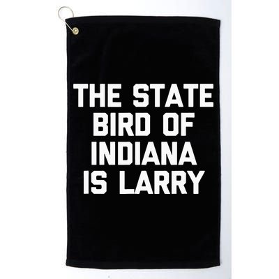 The State Bird Of Indiana Is Larry Funny Basketball Golf Towel