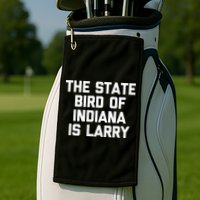 The State Bird Of Indiana Is Larry Funny Basketball Golf Towel