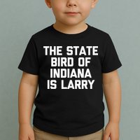 The State Bird Of Indiana Is Larry Funny Basketball Toddler T-Shirt