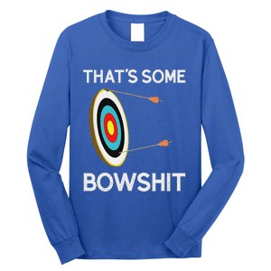 Thats Some Bowshit Archery And Bow Hunting Long Sleeve Shirt