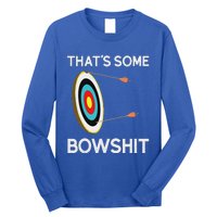 Thats Some Bowshit Archery And Bow Hunting Long Sleeve Shirt