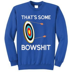 Thats Some Bowshit Archery And Bow Hunting Sweatshirt