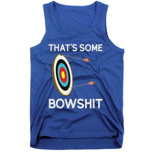 Thats Some Bowshit Archery And Bow Hunting Tank Top