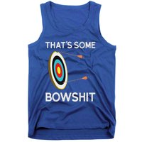 Thats Some Bowshit Archery And Bow Hunting Tank Top