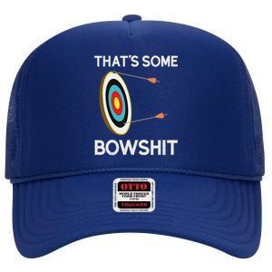 Thats Some Bowshit Archery And Bow Hunting High Crown Mesh Back Trucker Hat