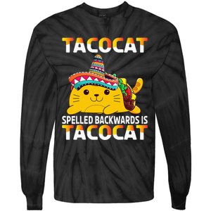 Tacocat Spelled Backward Is Tacocat Mexican party Tie-Dye Long Sleeve Shirt