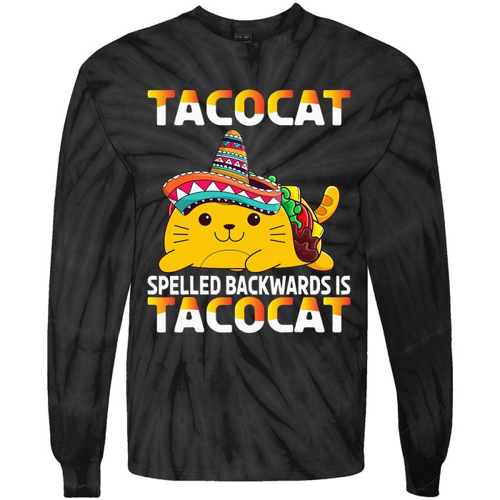 Tacocat Spelled Backward Is Tacocat Mexican party Tie-Dye Long Sleeve Shirt