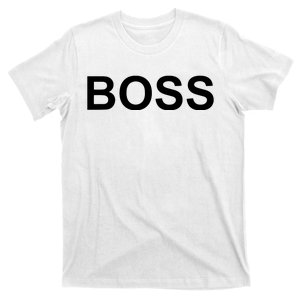 That Says Boss Text Costume Gift T-Shirt